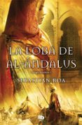 LA LOBA DE AL-ANDALUS de ROA, SEBASTIAN 
