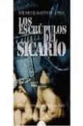 LOS ESCRUPULOS DEL SICARIO de MARTIN DE LA VEGA, JOSE MIGUEL 