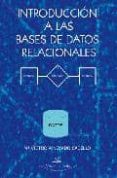 INTRODUCCION A LAS BASES DE DATOS RELACIONALES di NEVADO CABELLO, MARIA ANTONIA 