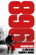 1968. EL AO EN QUE EL MUNDO PUDO CAMBIAR di VINEN, RICHARD 