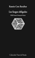 LOS FUEGOS OBLIGADOS de COTE BARAIBAR, RAMON 