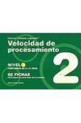 VELOCIDAD DE PROCESAMIENTO NIVEL 2: PARA NIOS DE 5 A 6 AOS 60 F ICHAS de JARQUE GARCIA, JESUS 