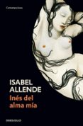 INES DEL ALMA MIA (2 ED.) de ALLENDE, ISABEL 