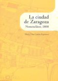 LA CIUDAD DE ZARAGOZA di CASTAN ESPIERREZ, M PILAR 