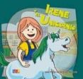 IRENE Y EL UNICORNIO de DE LA OLIVA VAZQUEZ, JOSE MARIA 