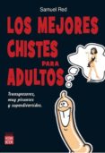 LOS MEJORES CHISTES PARA ADULTOS de RED, SAMUEL 