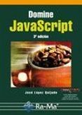 DOMINE JAVASCRIPT (3 ED.) di LOPEZ, JOSE 