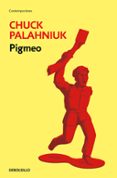 PIGMEO de PALAHNIUK, CHUCK 