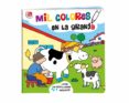 MIL COLORES EN LA GRANJA di BOLAFFIO , RAFFAELLA 