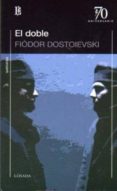 EL DOBLE de DOSTOIEVSKI, FIODOR 