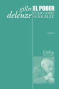 EL PODER. CURSO SOBRE FOUCAULT. TOMO II di DELEUZE, GILLES 