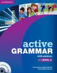 ACTIVE GRAMMAR WITH ANSWERS AND CD-ROM   LEVEL 2 di VV.AA. 