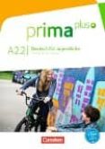 PRIMA PLUS A2.2: LIBRO DE CURSO di VV.AA. 