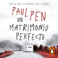 Un Matrimonio Perfecto (audiolibro)