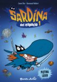 SARDINA DEL ESPACIO 1: PLETINA LASER de GUIBERT, EMMANUEL  SFAR, JOANN 