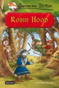 GRANDES HISTORIAS : ROBIN HOOD de STILTON, GERONIMO 