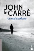 UN ESPA PERFECTO de LE CARRE, JOHN 