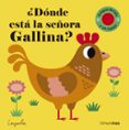 DONDE ESTA LA SEORA GALLINA? (SOLAPAS TELA Y UN ESPEJO) de ARRHENIUS, INGELA P. 