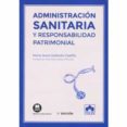 ADMINISTRACIN SANITARIA Y RESPONSABILIDAD PATRIMONIAL di GALLARDO CASTILLO, MARIA JESUS 