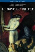 LA NAVE DE ISHTAR di MERRITT, ABRAHAM 