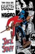 JACK STAFF 01: TODO SOLIA SER BLANCO Y NEGRO di GRIST, PAUL 