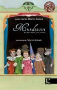 MUNDINOVI: EL GRAN TEATRILLO DEL MUNDO (VIII PREMIO INTERNACIONAL CIUDAD DE ORIHUELA DE POESA PARA NIOS) di MARTIN RAMOS, JUAN CARLOS 