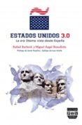 ESTADOS UNIDOS 3.0: LA ERA OBAMA VISTA DESDE ESPAA di BARBERA, RAFAEL ANTONIO BENEDICTO, MIGUEL ANGEL 