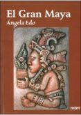 EL GRAN MAYA di EDO, ANGELA 
