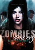 ZOMBIES DON T CRY di FISCHER, RUSTY 