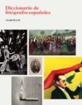 (PE) DICCIONARIO DE FOTOGRAFOS ESPAOLES di VV.AA