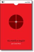 YO MAT A RAJOY di PEREZ, JUAN CARLOS 