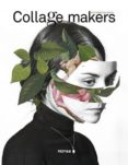 COLLAGE MAKERS di VV.AA. 