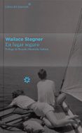 EN LUGAR SEGURO - COLECCION DECIMO ANIVERSARIO di STEGNER, WALLACE 