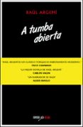 A TUMBA ABIERTA di ARGEMI, RAUL 
