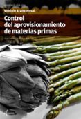 CONTROL DEL APROVISIONAMIENTO DE MATERIAS PRIMAS di VV.AA. 