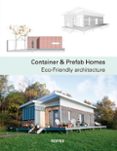 CONTAINER & PREFAB HOMES: ECO-FRIENDLY ARCHITECTURE (ED. BILINGE ESPAOL-INGLES) di VV.AA. 