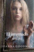 EL INTERNADO SUIZO di GOODMAN, JOANNA 