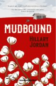 MUDBOUND di JORDAN, HILLARY 