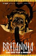 BRITANNIA 2: LOS QUE VAN A MORIR de MILLIGAN, PETER 