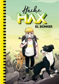HACHE HAX 1:EL BNKER de THE CRAZY HAACKS 