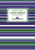 CARPE AMOREM (2 ED.) di LUQUE, AURORA 