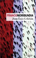 FRANCOMORIBUNDIA de CEBRIAN, JUAN LUIS 
