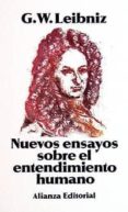 NUEVOS ENSAYOS SOBRE EL ENTENDIMIENTO HUMANO de LEIBNIZ, G.W. 