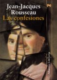 LAS CONFESIONES de ROUSSEAU, JEAN-JACQUES 