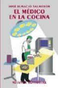 EL MEDICO EN LA COCINA de SALMERON RODRIGUEZ, JOSE IGNACIO 