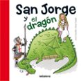 SAN JORGE Y EL DRAGON de CANYELLES, ANNA 