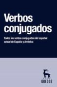 VERBOS CONJUGADOS: TODOS LOS VERBOS CONJUGADOS DEL ESPAOL ACTUAL DE ESPAA Y AMERICA di VV.AA. 