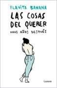 LAS COSAS DEL QUERER UNOS AOS DESPUES di BANANA, FLAVITA 