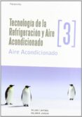 TECNOLOGIA DE LA REFRIGERACION Y AIRE ACONDICIONADO III de JOHNSON, WHILLIAM M.  WHITMAN, WILLIAM 