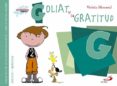 GOLIAT Y LA GRATITUD de MONREAL, VIOLETA 